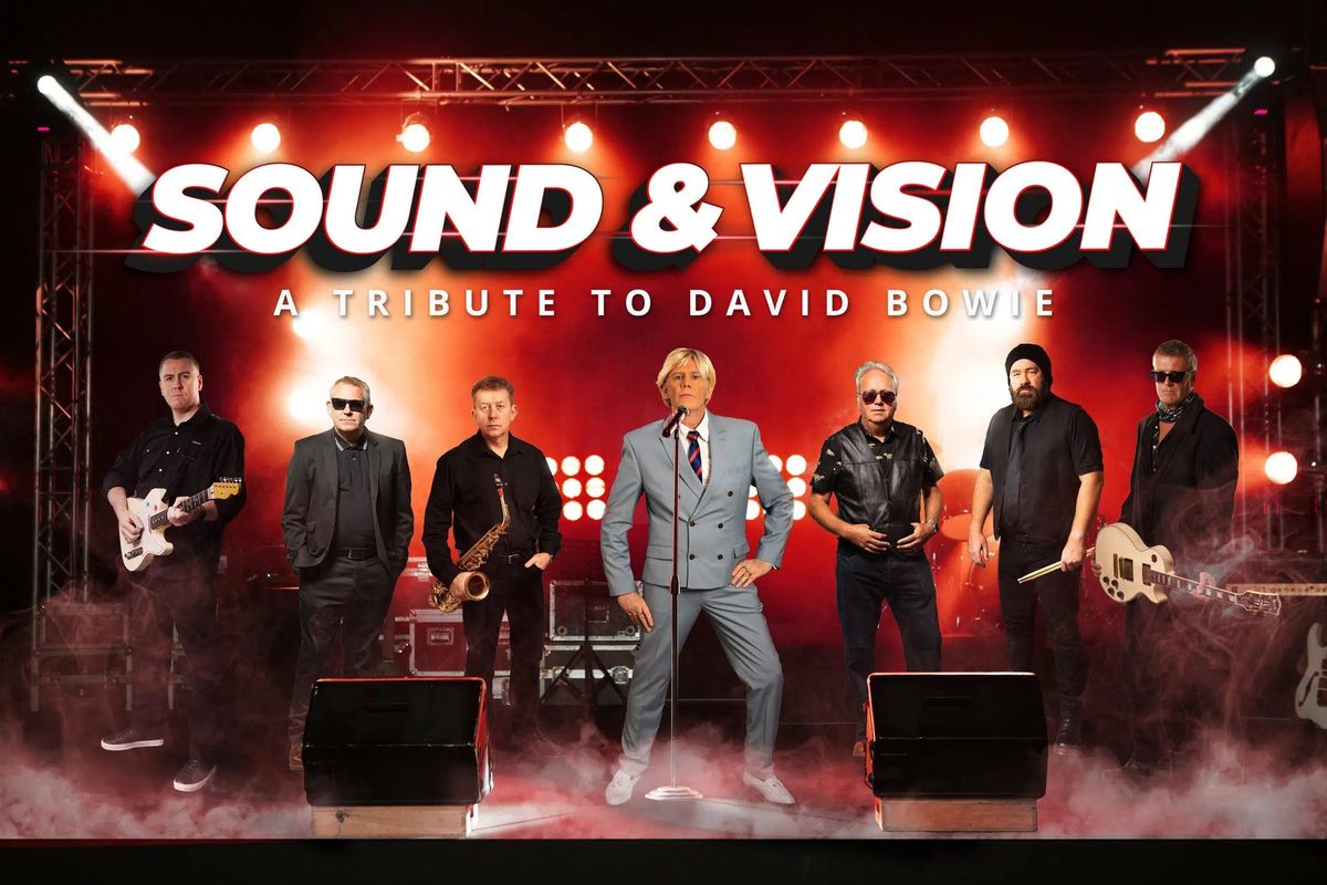 Sound & Vision \u2013 A Tribute to David Bowie