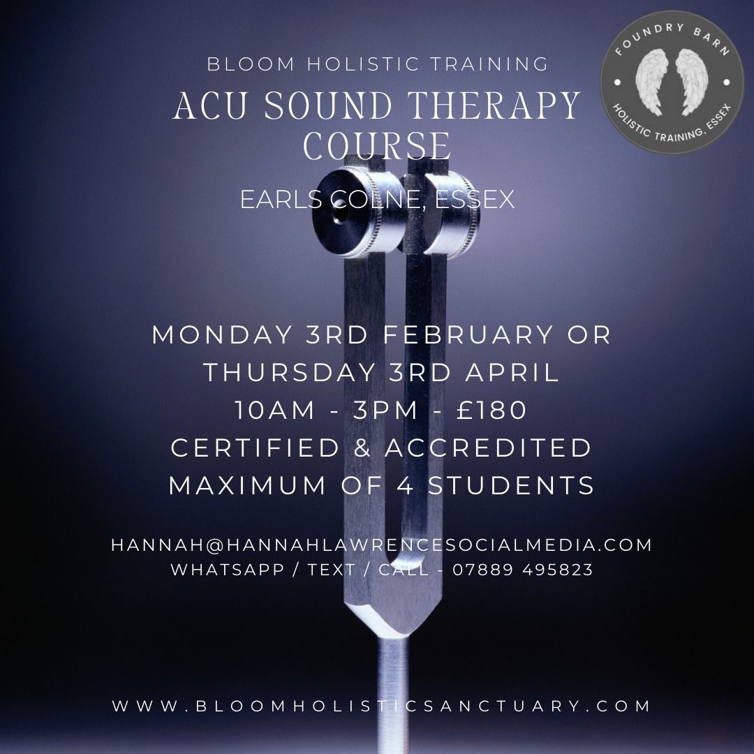 Acu Sound Therapy Course at Foundry Barn in Earls Colne, Essex