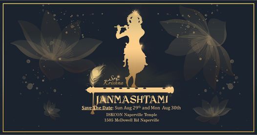 Sri Krishna Janmashtami Save The Date 2021 Iskcon Naperville Temple 29 August To 30 August