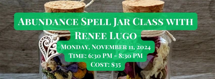 Abundance Spell Jar Class with Renee Lugo