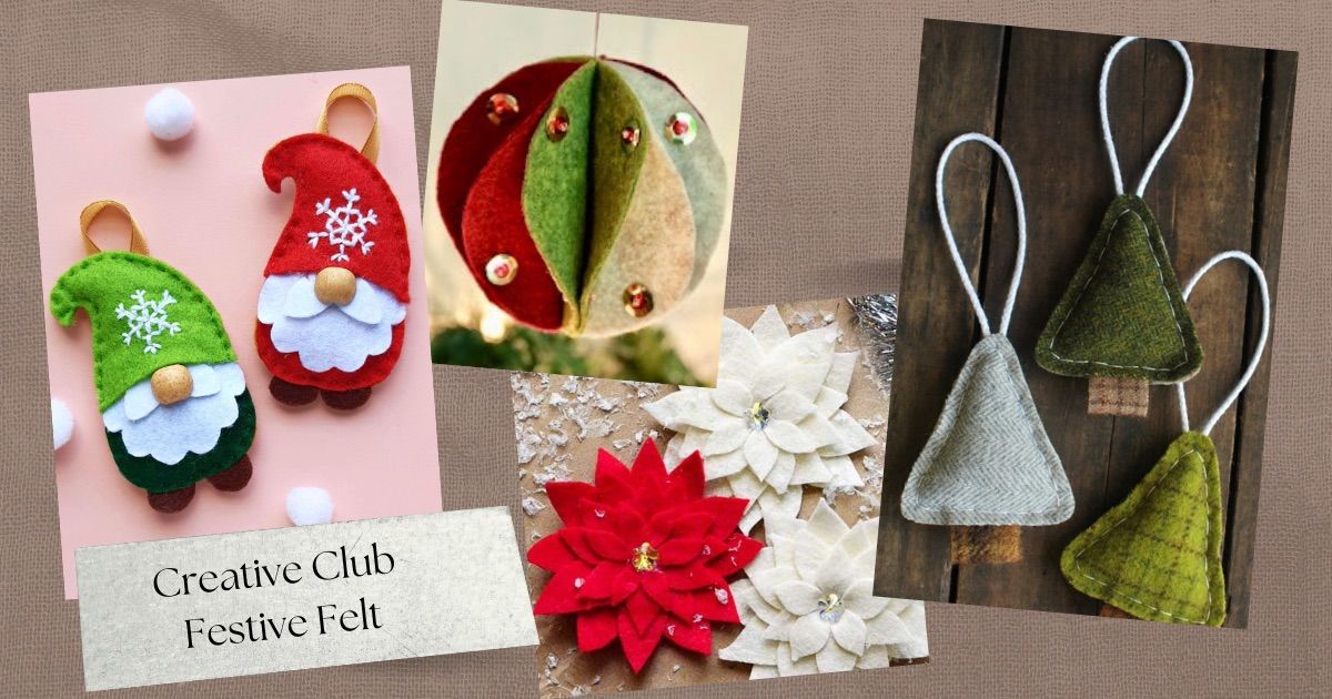 Creative Club - Festive Felt 