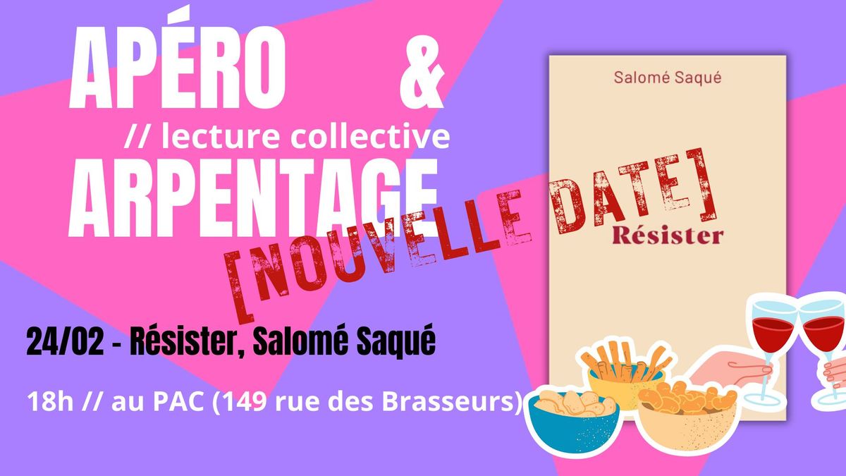 [NOUVELLE DATE] Ap\u00e9ro & arpentage de "R\u00e9sister" de Salom\u00e9 Saqu\u00e9