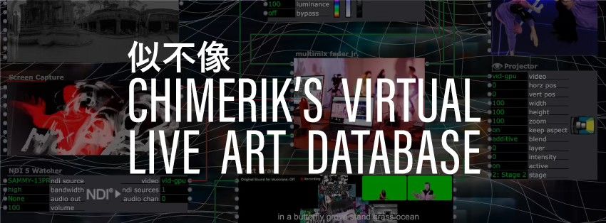 Chimerik's Virtual Live Art Database