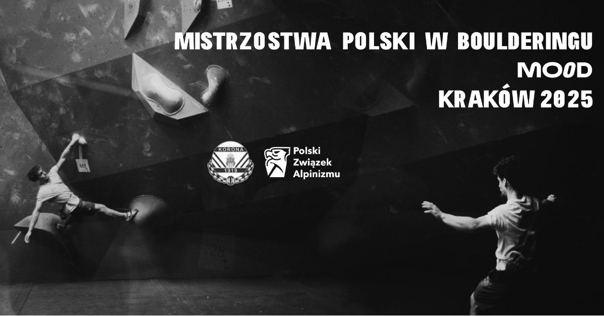 MISTRZOSTWA POLSKI W BOULDERINGU - KRAK\u00d3W 2025