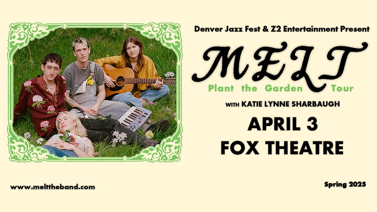 Melt with Katie Lynne Sharbaugh | The Fox Theatre