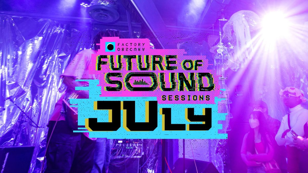 Future of Sound Sessions 