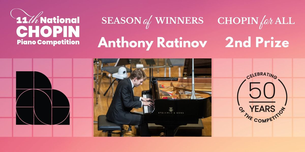 Anthony Ratinov - Coral Gables - CHOPIN for ALL: SEASON of WINNERS