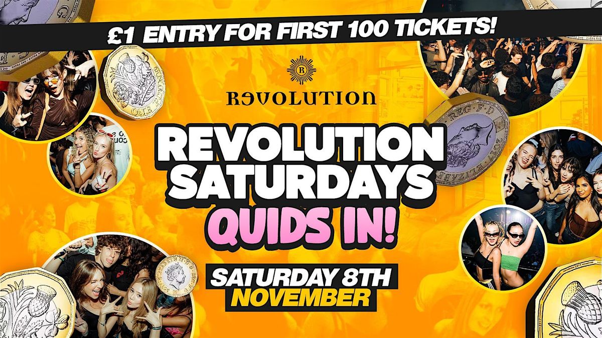 Quids in - Student Saturdays @ Revolution Cardiff