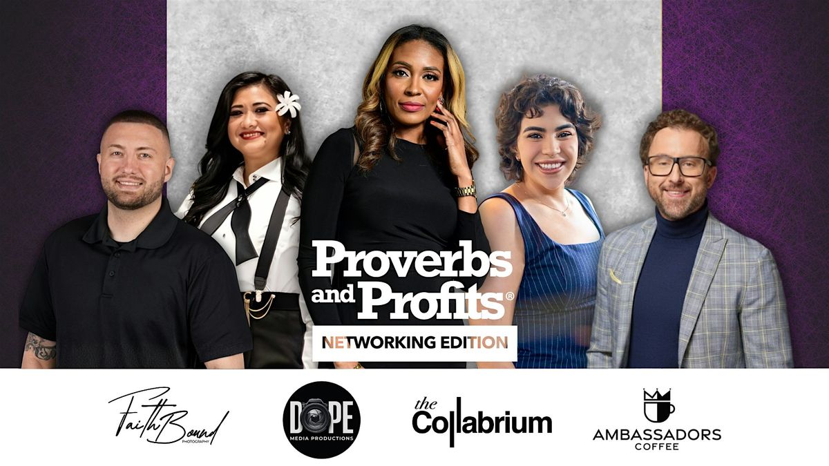 May Proverbs and Profits Networking Edition
