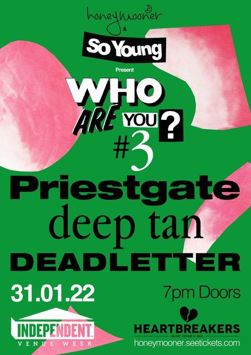 Who Are You? #3: Priestgate, deep tan, DEADLETTER - Heartbreakers, Southampton (IVW Special)