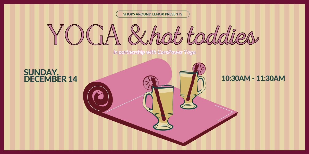 Outdoor Yoga & Hot Toddies at Shops Around Lenox