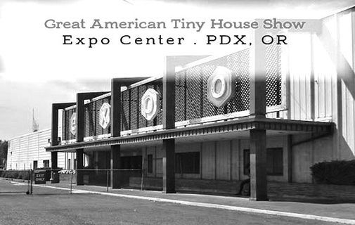 Great American Tiny House Show at the Expo | PDX