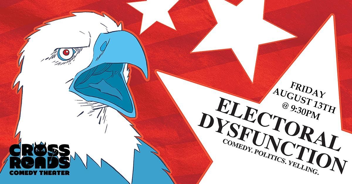 Electoral Dysfunction: Live in Philly!