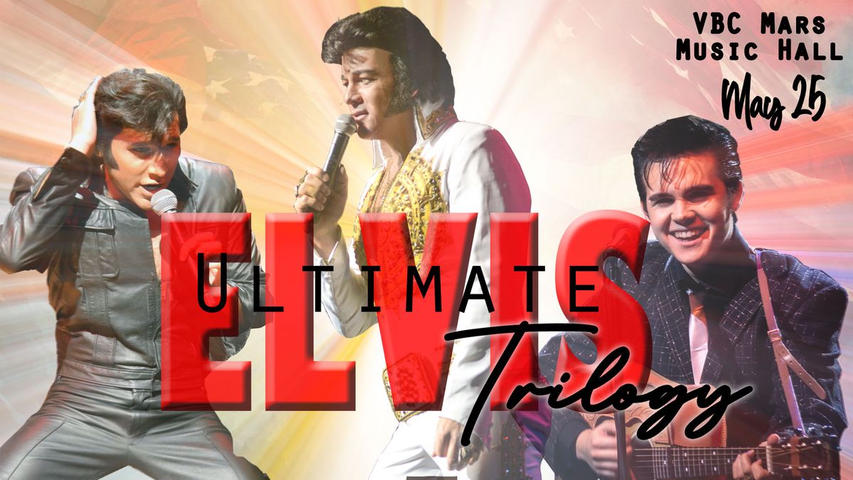 Ultimate Elvis Trilogy Featuring David Lee, Cote & Riley