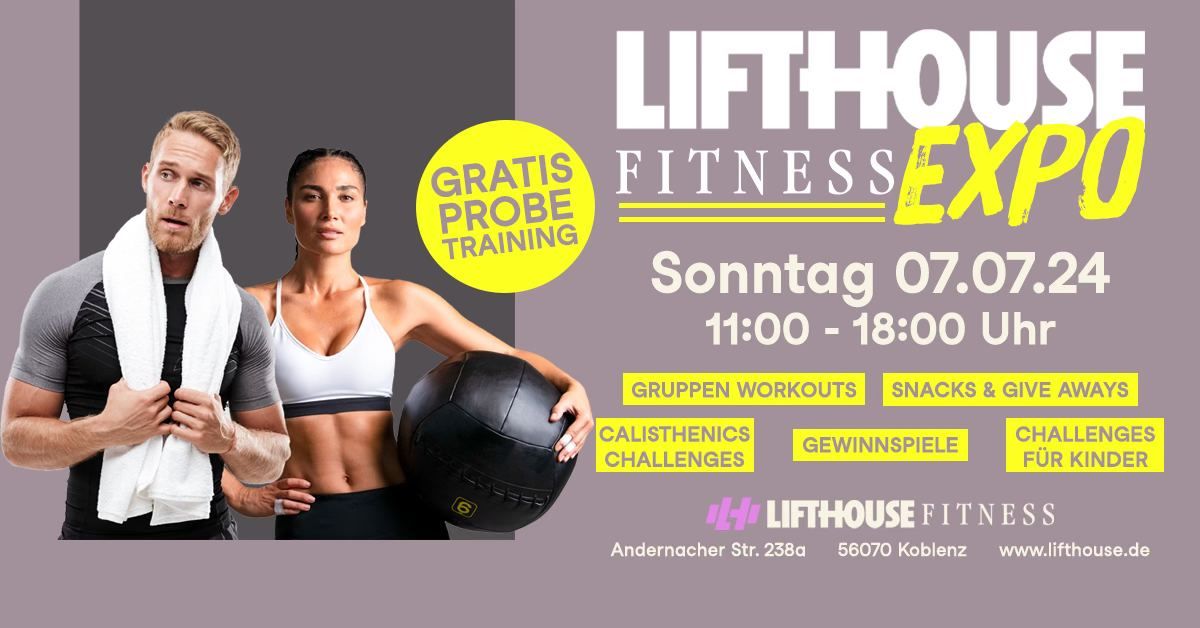 LIFTHOUSE FITNESS EXPO - Gratis Probtraining - Workouts - Gewinnspiele - Catering & Give Aways