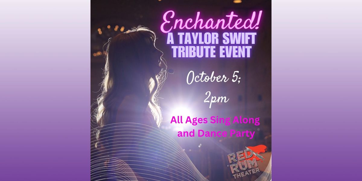 Enchanted:  A Taylor Swift Tribute Event