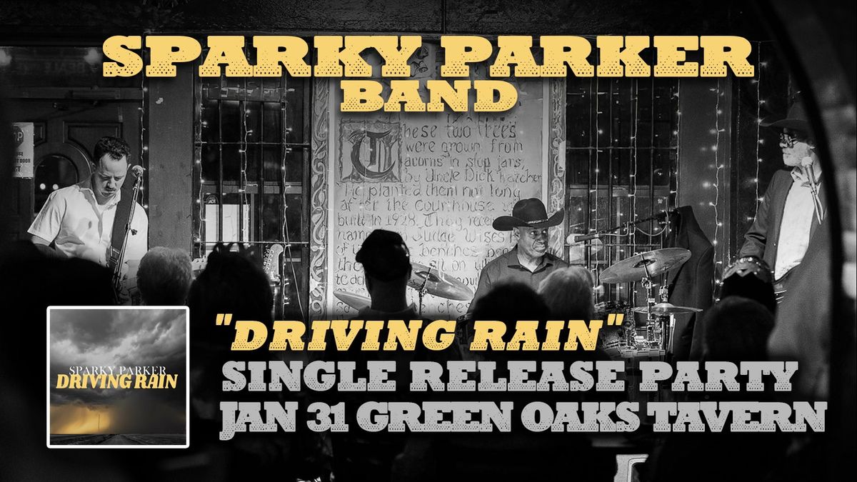 Sparky Parker Band at Green Oaks Tavern