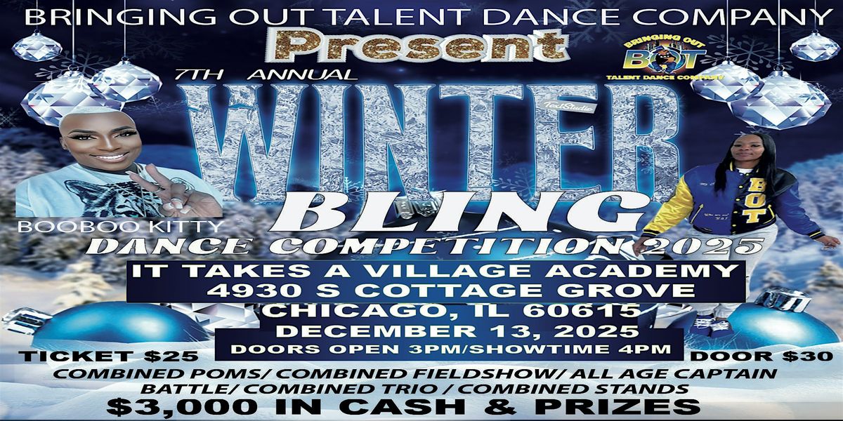 BRINGING OUT TALENT 7TH ANNUAL WINTER BLING DANCE COMPETITION 2025