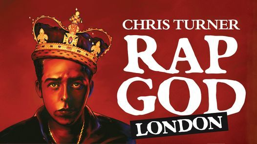 Chris Turner: Rap God (London)