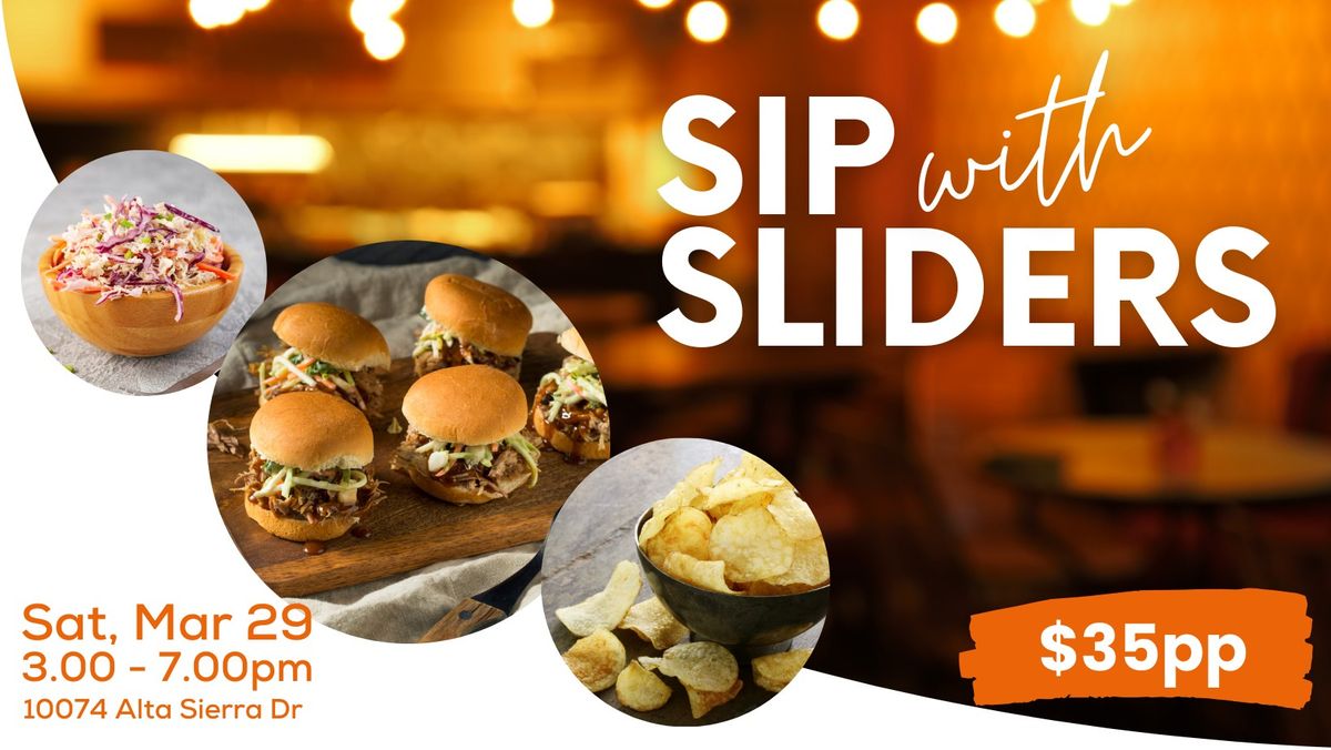 Sip with Sliders!