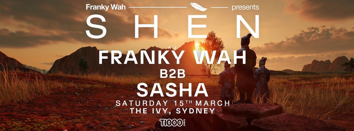 Franky Wah Presents: SH\u00c8N | The Ivy, Sydney