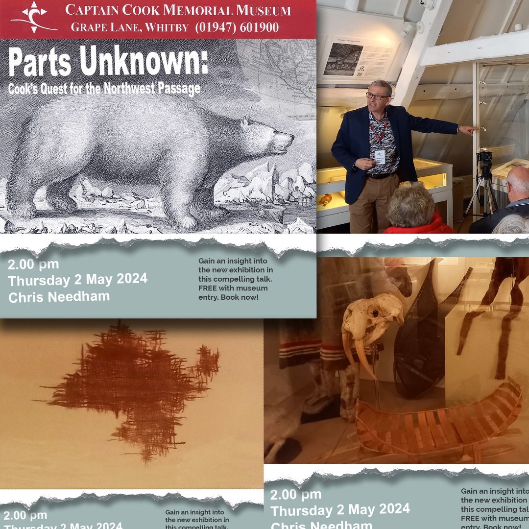 Parts Unknown: Cook's Quest for the Northwest Passage - Chris Needham Lecture