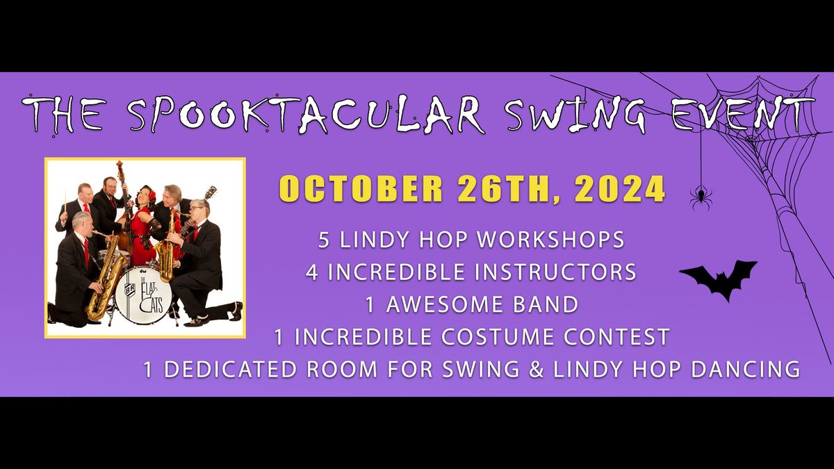 THE SPOOKTACULAR SWING & LINDY HOP EVENT!