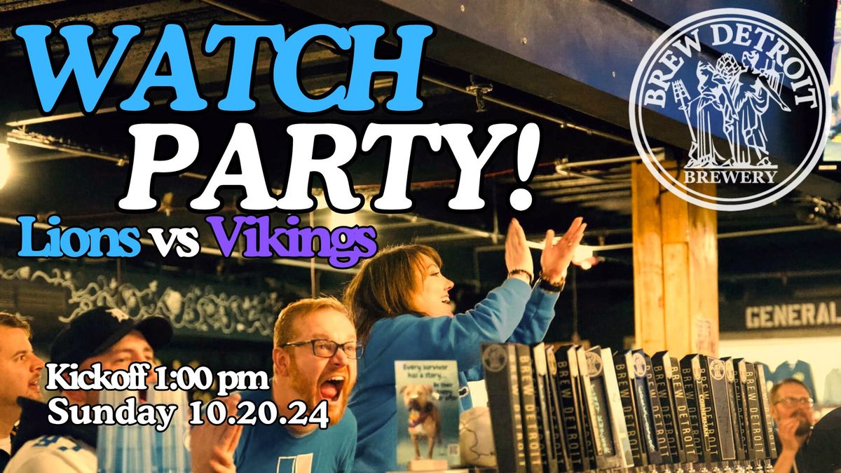 Watch Party: Detroit Lions vs Minnesota Vikings