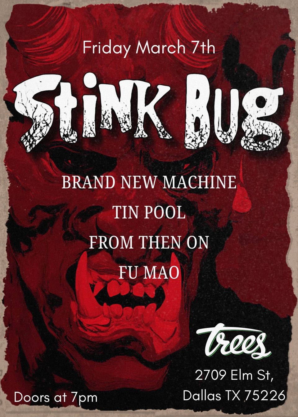 STINK BUG Friday March 7th at Trees