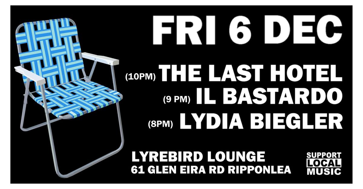 The Last Hotel with Il Bastardo & Lydia Biegler