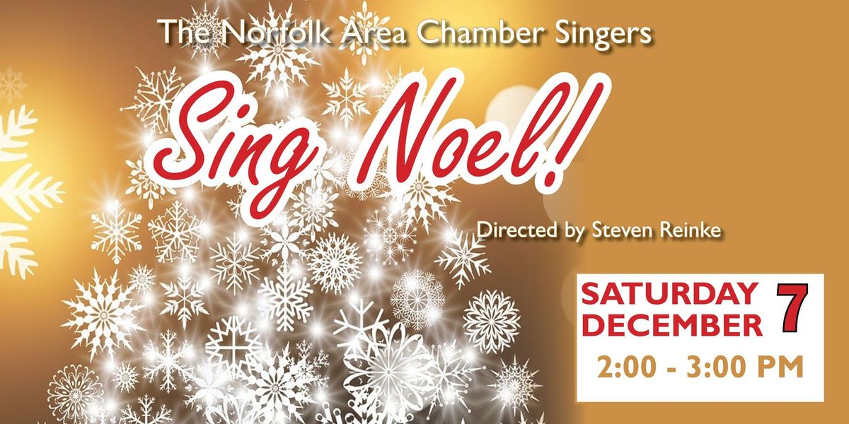 Sing Noel - Norfolk Area Chamber Singers