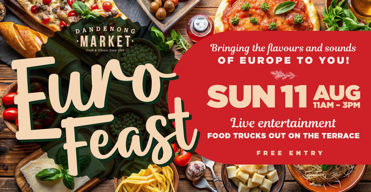 EuroFeast at Dandenong Market