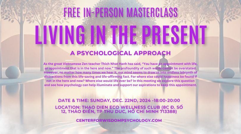 FREE IN-PERSON MASTERCLASS: LIVING IN THE PRESENT (A PSYCHOLOGICAL APPROACH)