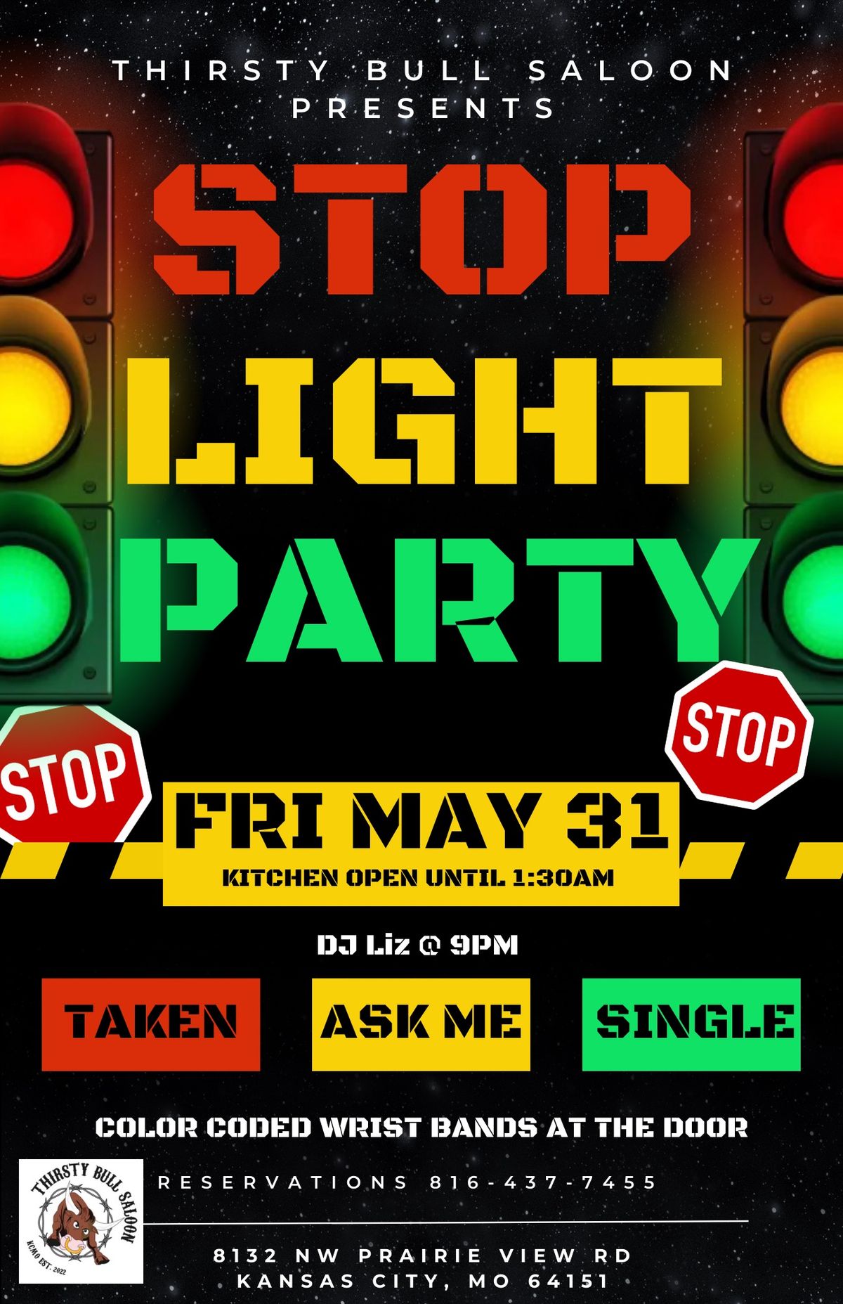 STOP LIGHT PARTY @ Thirsty Bull Saloon