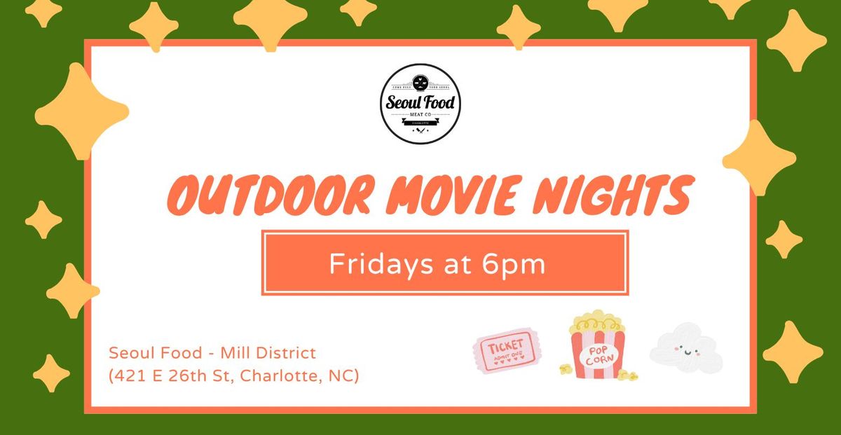 Outdoor Movie Nights at Seoul Food (Mill District) 