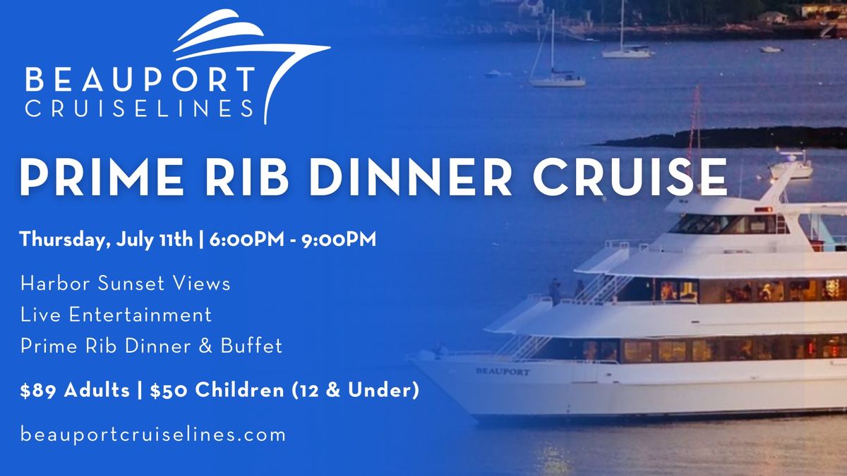 Prime Rib Dinner Cruise 