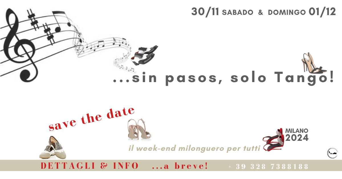 ...sin pasos, solo Tango! ita\/en 30nov-01dic 2024, a Milano con...