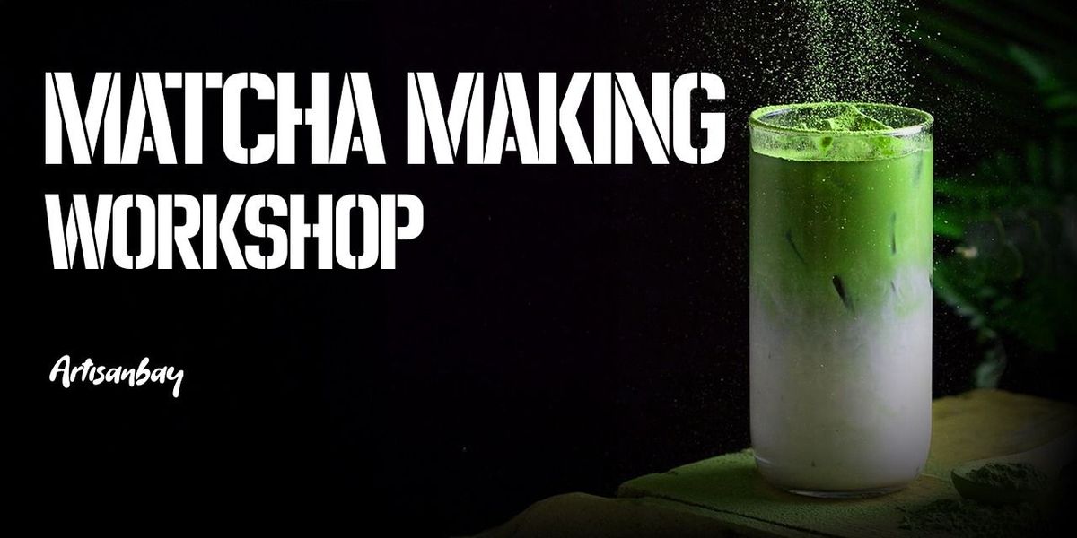 Matcha Making Workshop at Mindspace Social