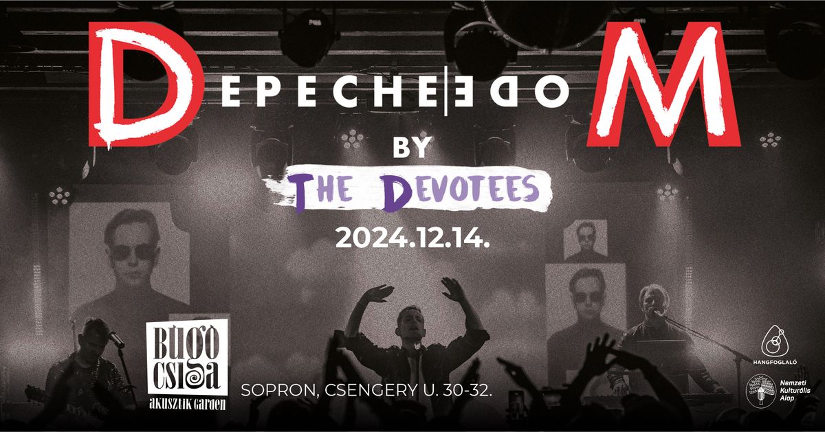 The Devotees I Depeche Mode Tribute Band \u2022 2024.12.14 \u2022 Sopron, B\u00fag\u00f3csiga Akusztik Garden  