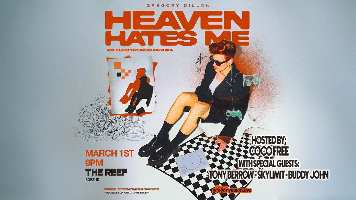 Gregory Dillon - Heaven Hates Me - West Coast Tour 2025