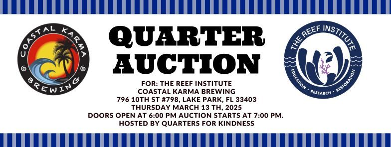 Quarter Auction for The Reef Institute 