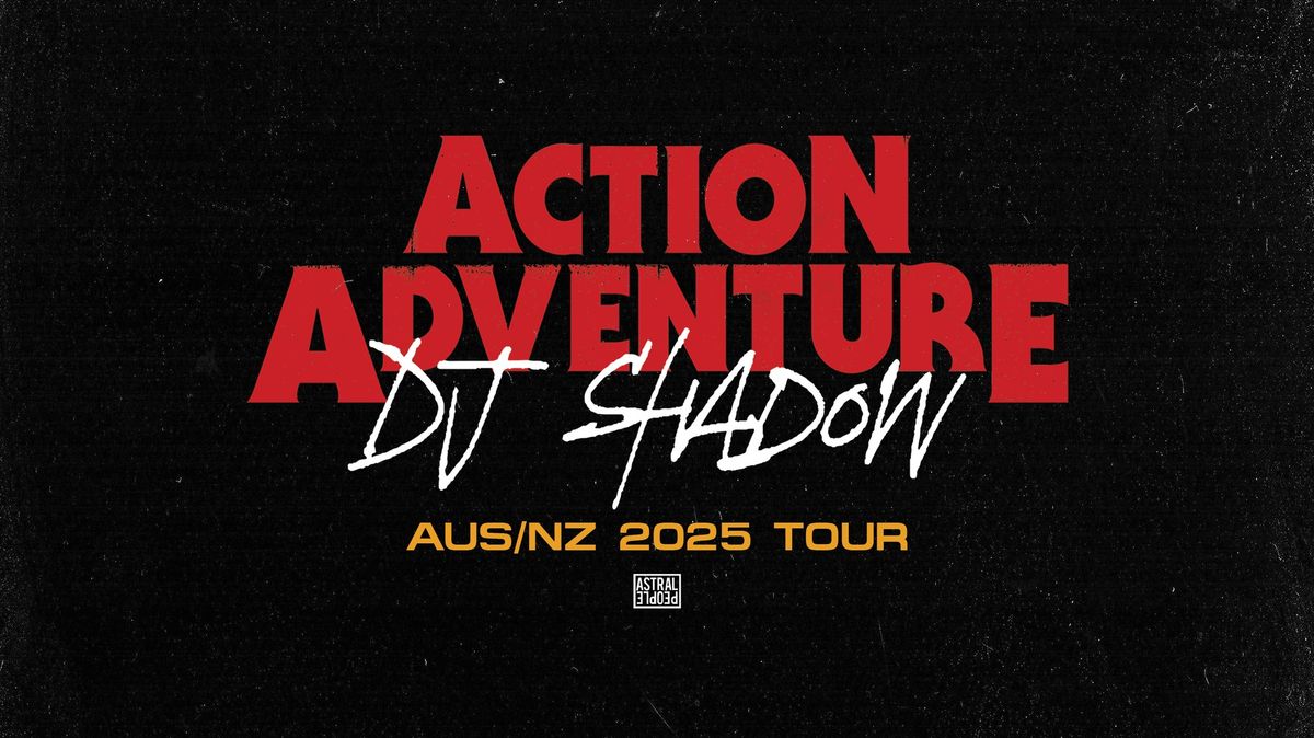 DJ Shadow | Action Adventure The Tour