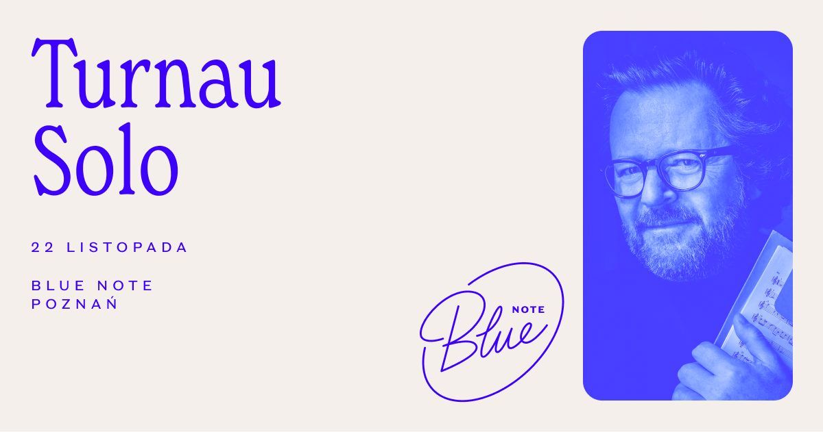 SOLD OUT | Turnau Solo | Blue Note Pozna\u0144