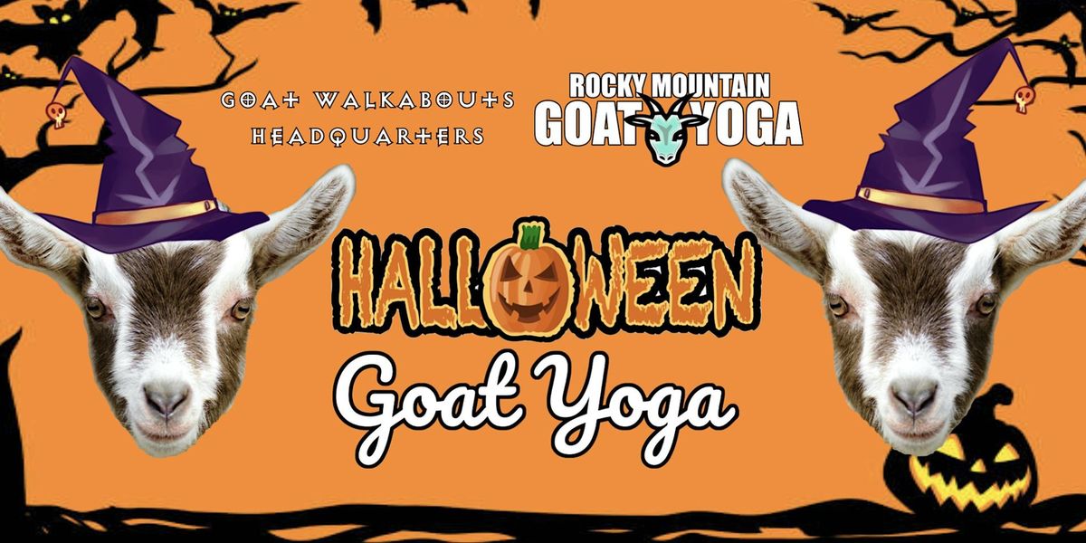 Halloween Goat Yoga - October 12th (GOAT WALKABOUTS HEADQUARTERS)