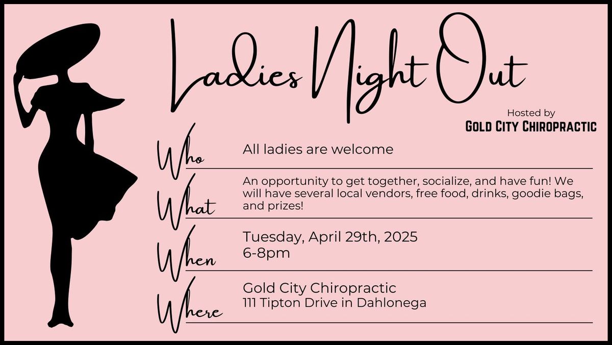 4th Annual Ladies Night Out at Gold City Chiropractic