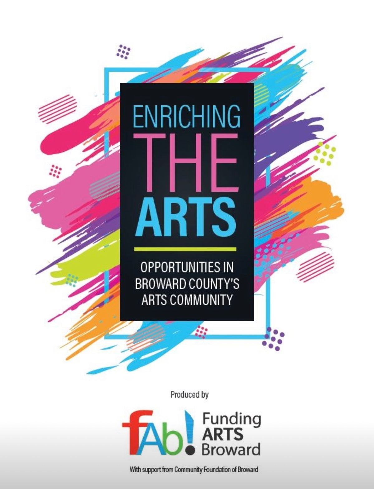 Enriching the Arts: Opportunities in Broward County\u2019s Arts Community