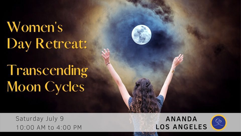 Transcending Moon Cycles: Women's Day Retreat