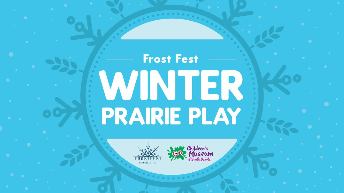 Frost Fest Prairie Play