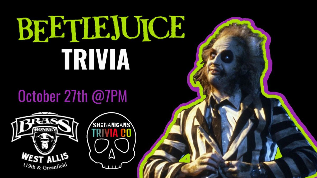 BEETLEJUICE Trivia