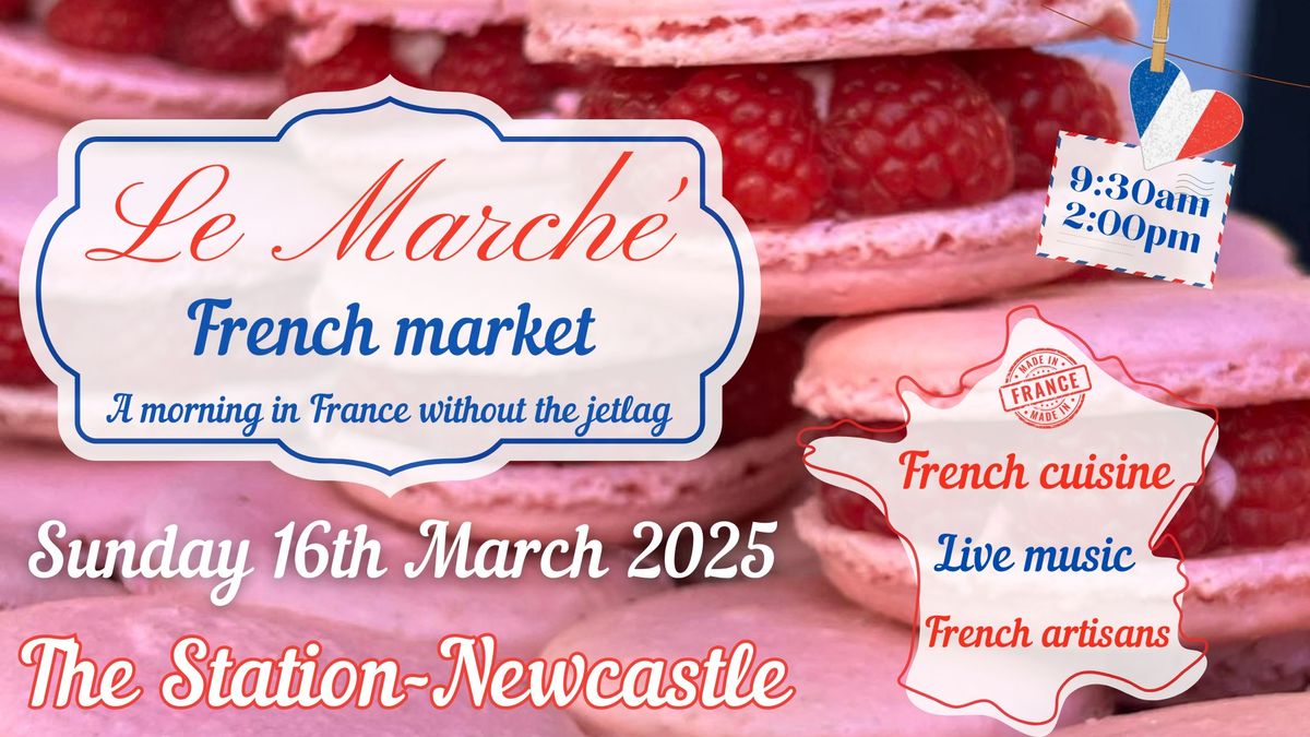 Le March\u00e9 French market-Newcastle